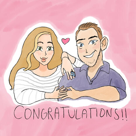 Drawing of a couple, a brown haired man and a blonde woman wearing an engagement with the word "congratulations" underneath.